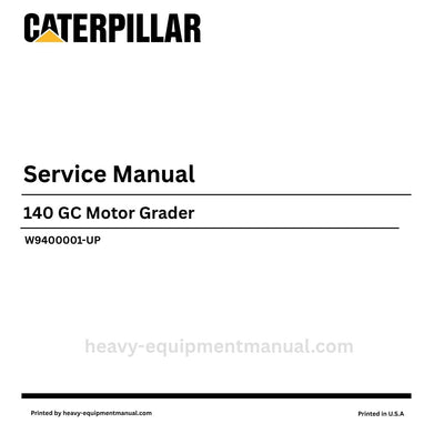 Caterpillar 140 GC Motor Grader Service Repair Manual (SN W9400001-UP) PDF