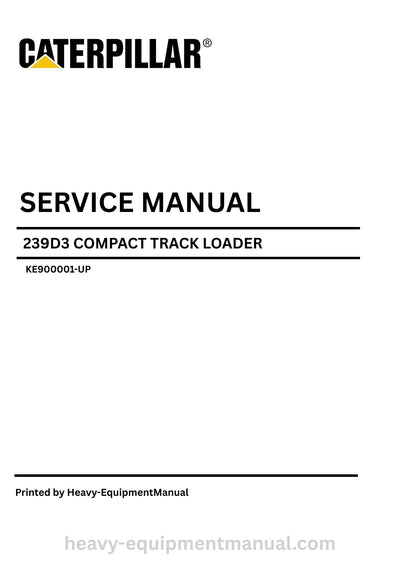 Caterpillar 239D3 Compact Track Loader Service Manual PDF Download (KE900001-UP)