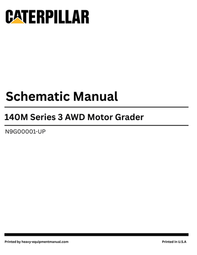 Caterpillar 140M Series 3 AWD Motor Grader Complete Schematic Manual N9G00001-UP