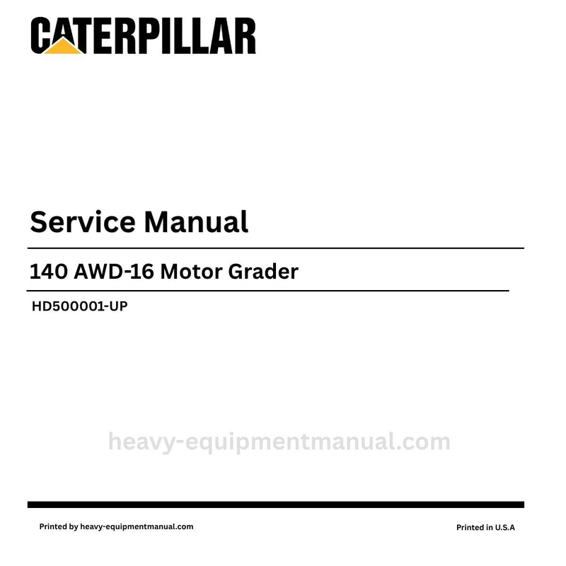 Caterpillar 140 AWD-16 Motor Grader Service Repair Manual (SN HD500001-UP) PDF