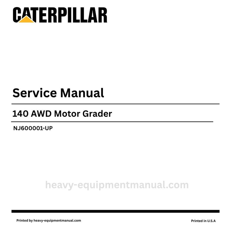Caterpillar 140 AWD Motor Grader Service Repair Manual (SN NJ600001-UP) PDF
