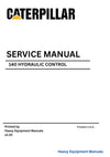 Caterpillar 140 HYDRAULIC CONTROL Full Complete Service Repair Manual 22J