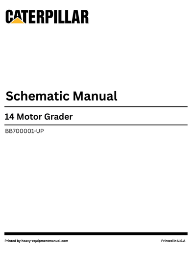 Caterpillar 14 Motor Grader Complete Schematic Manual BB700001-UP