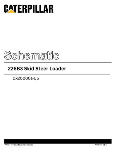 Caterpillar 226B3 Skid Steer Loader Complete Schematic Manual DXZ00001-Up