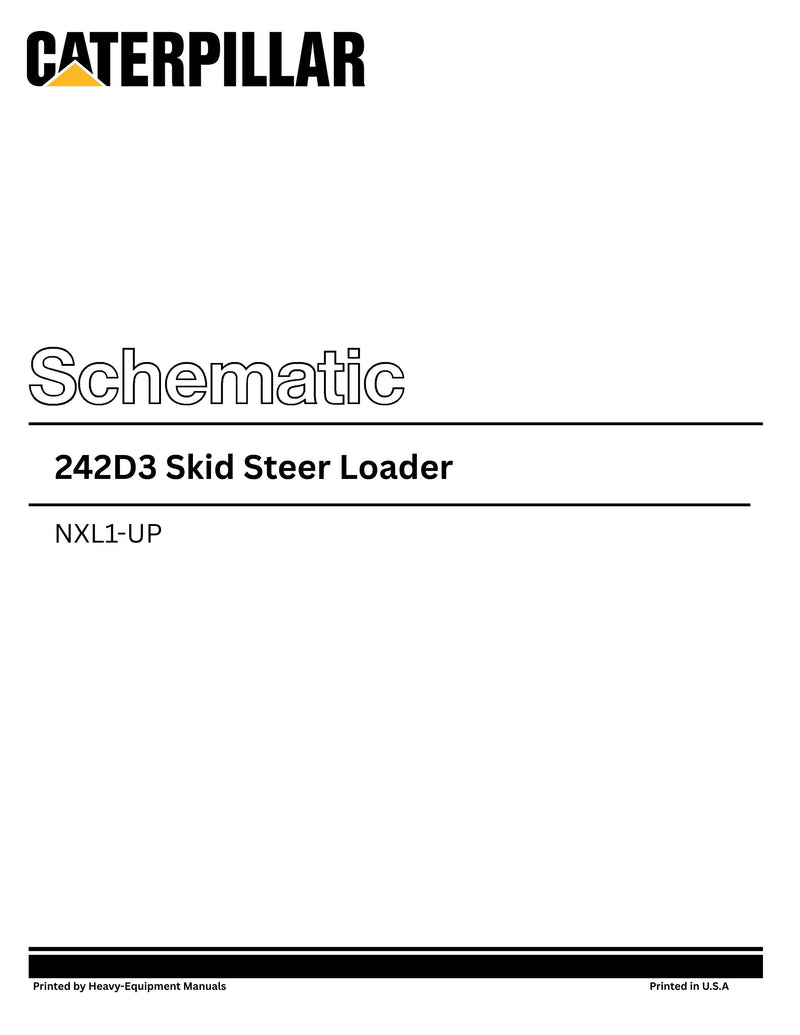 Caterpillar 242D3 Skid Steer Loader Complete Schematic Manual NXL1-UP