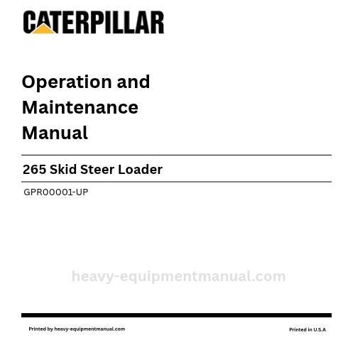 Caterpillar 265 Skid Steer Loader Operation & Maintenance Manual (GPR00001-UP) PDF