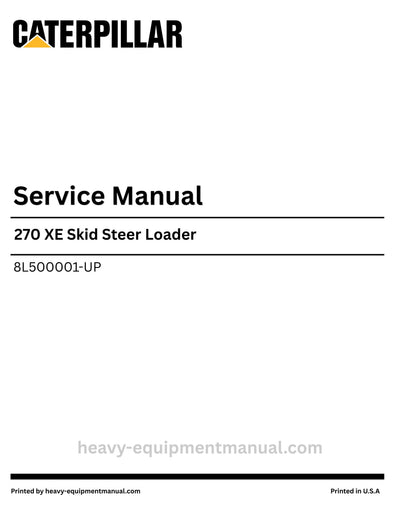 Caterpillar 270 XE Skid Steer Loader Service Manual (8L500001-UP) PDF Download