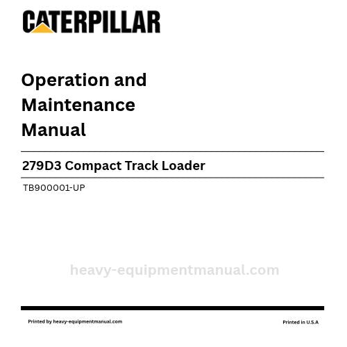 Caterpillar 279D3 Compact Track Loader Operation & Maintenance Manual (TB900001-UP) PDF