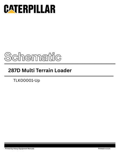 Caterpillar 287D Multi Terrain Loader Complete Schematic Manual TLK00001-Up