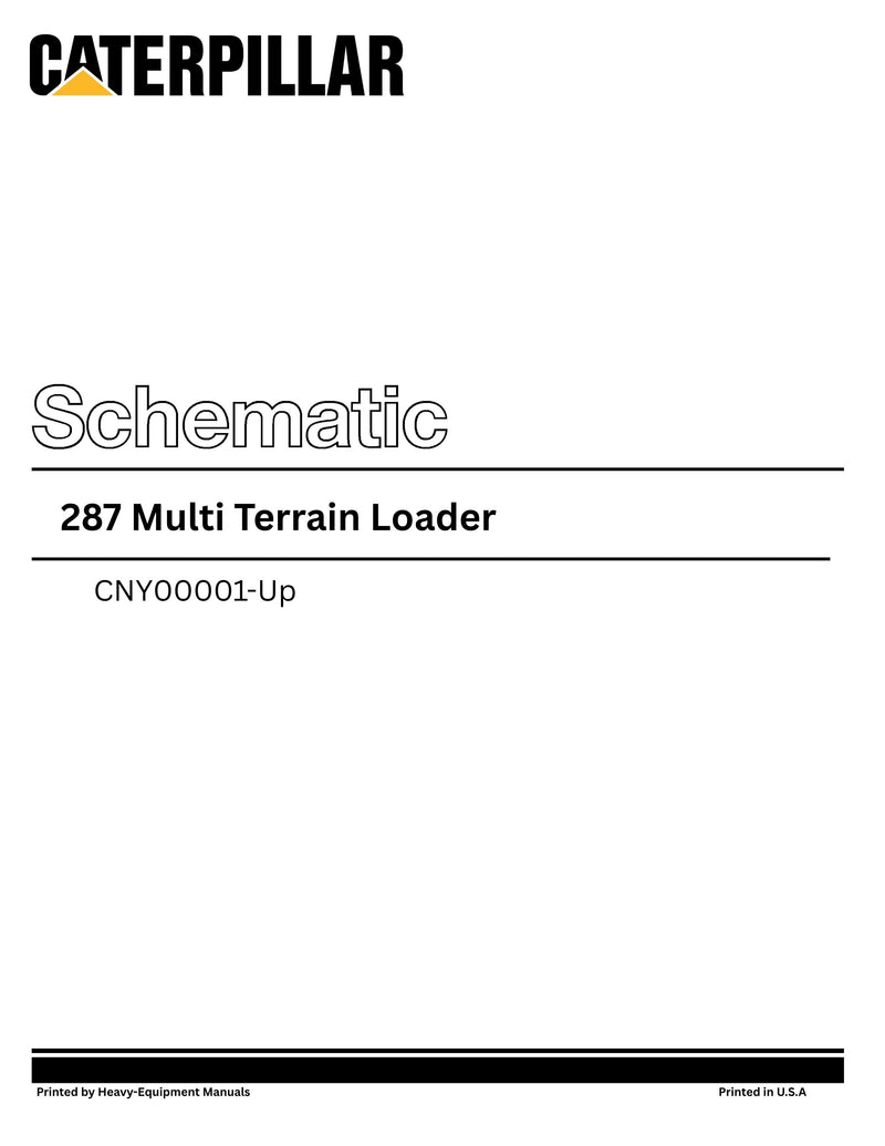 Caterpillar 287 Multi Terrain Loader Complete Schematic Manual CNY00001-Up