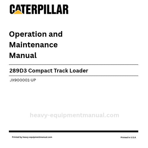 Caterpillar 289D3 Compact Track Loader Operation & Maintenance Manual (JX900001-UP) PDF