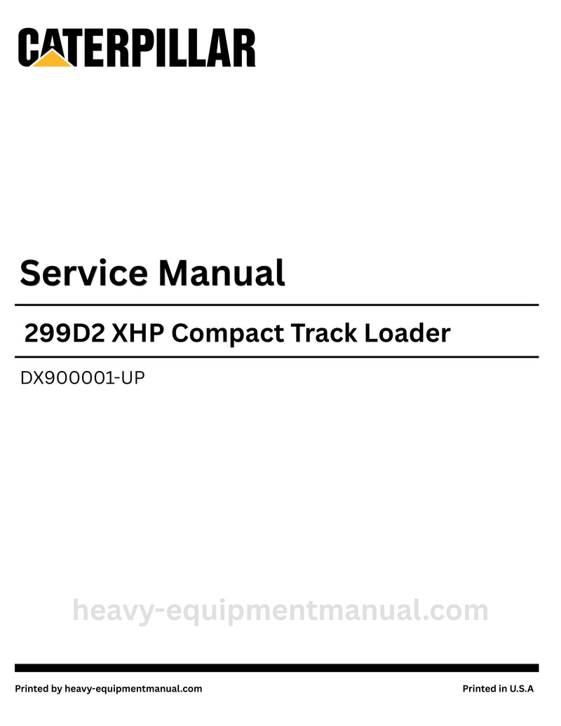 Caterpillar 299D2 XHP Compact Track Loader Service Manual (DX900001-UP) PDF Download