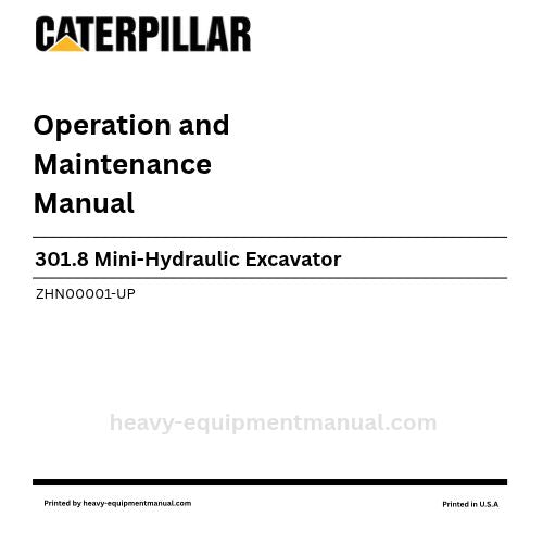 Caterpillar 301.8 Mini-Hydraulic Excavator Operation & Maintenance Manual (ZHN00001-UP) PDF