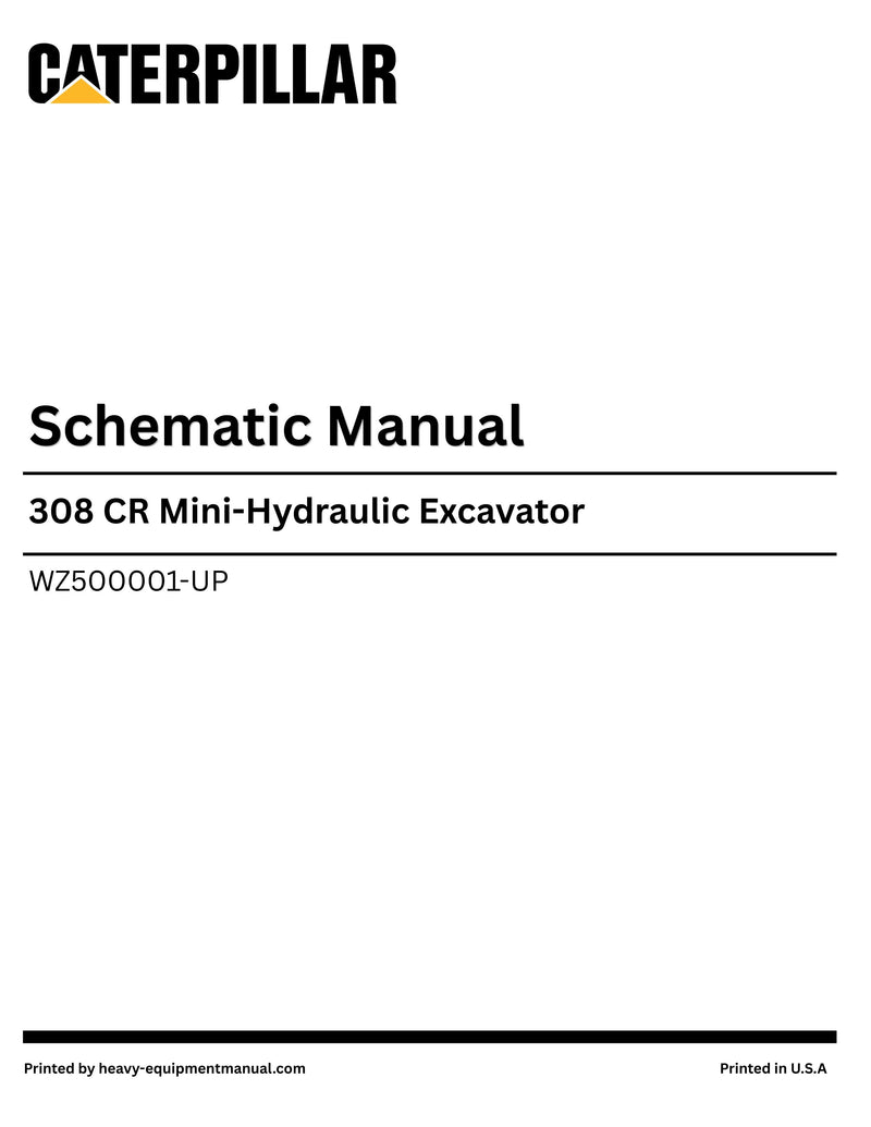 Caterpillar 308 CR Mini-Hydraulic Excavator Complete Schematic Manual WZ500001-UP