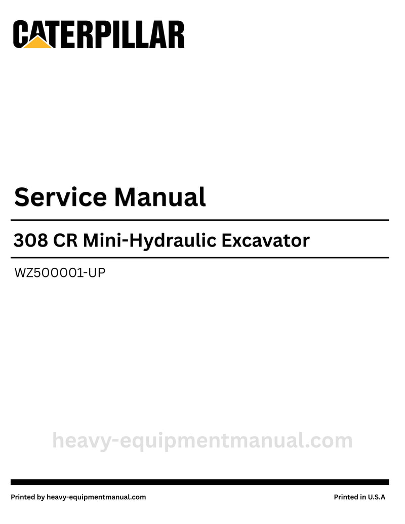 Caterpillar 308 CR Mini-Hydraulic Excavator Service Manual (WZ500001-UP) PDF Download