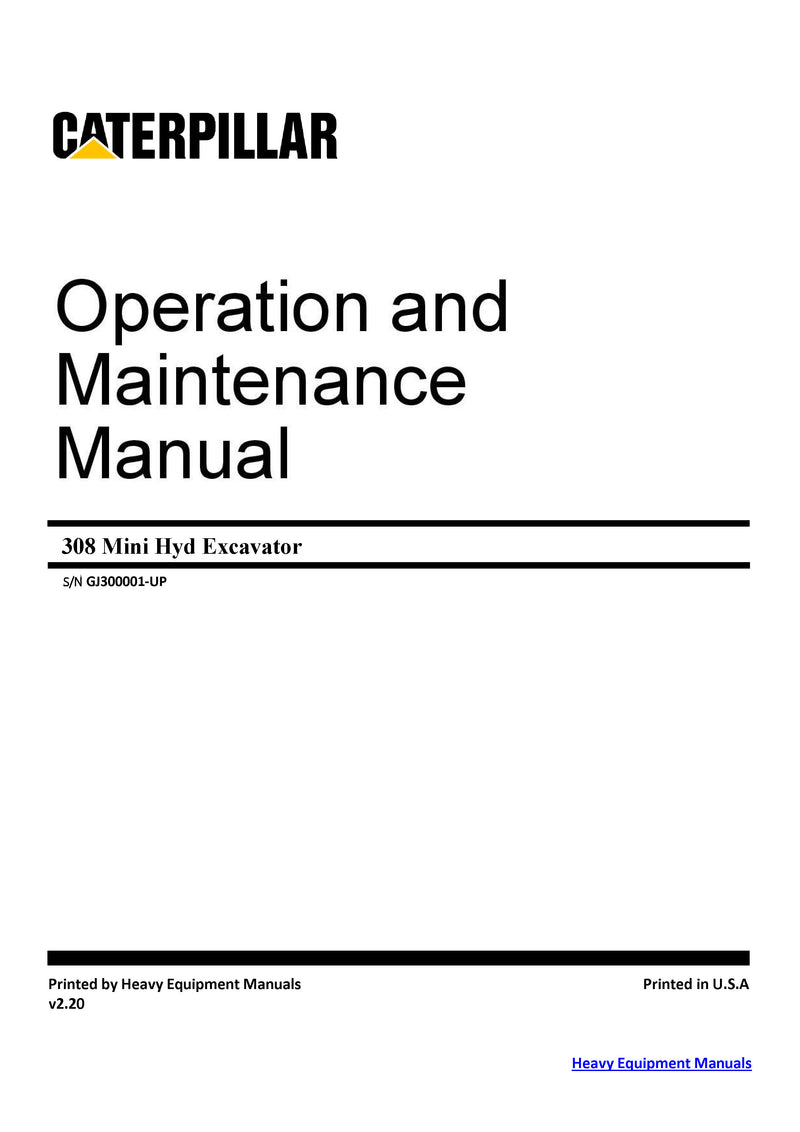 Caterpillar 308 Mini Hyd Excavator Operation and Maintenance Manual (GJ300001-UP) PDF Download
