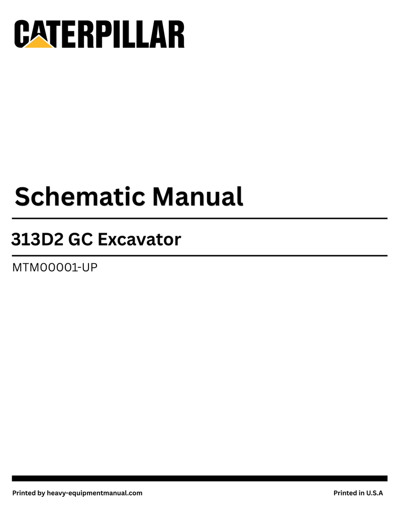 Caterpillar 313D2 GC Excavator Complete Schematic Manual MTM00001-UP