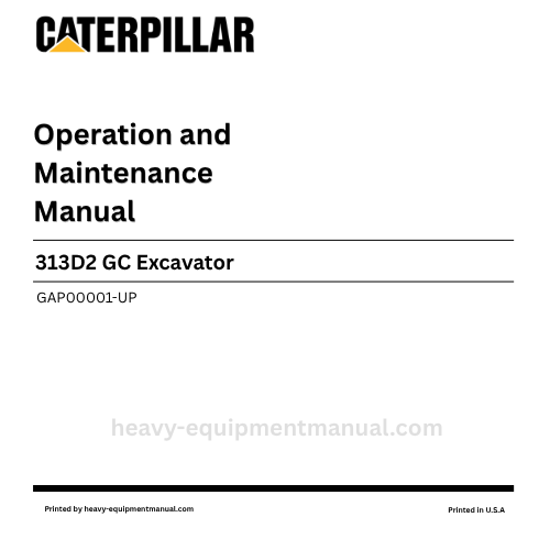 Caterpillar 313D2 GC Excavator Operation & Maintenance Manual (GAP00001-UP) PDF