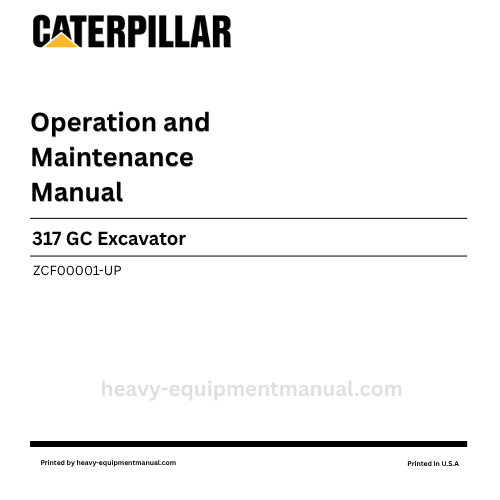 Caterpillar 317 GC Excavator Operation & Maintenance Manual (ZCF00001-UP) PDF