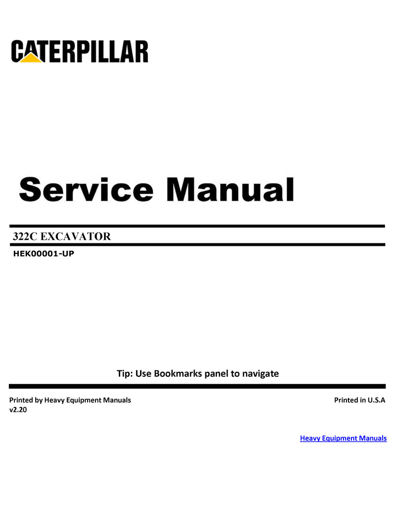 Caterpillar 322C EXCAVATOR Full Complete Workshop Service Repair Manual HEK