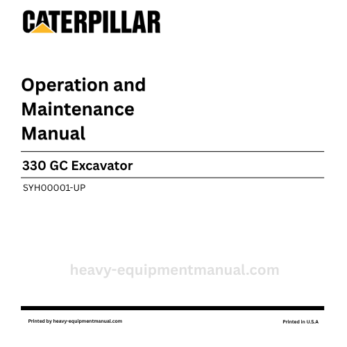 Caterpillar 330 GC Excavator Operation & Maintenance Manual (SYH00001-UP) PDF