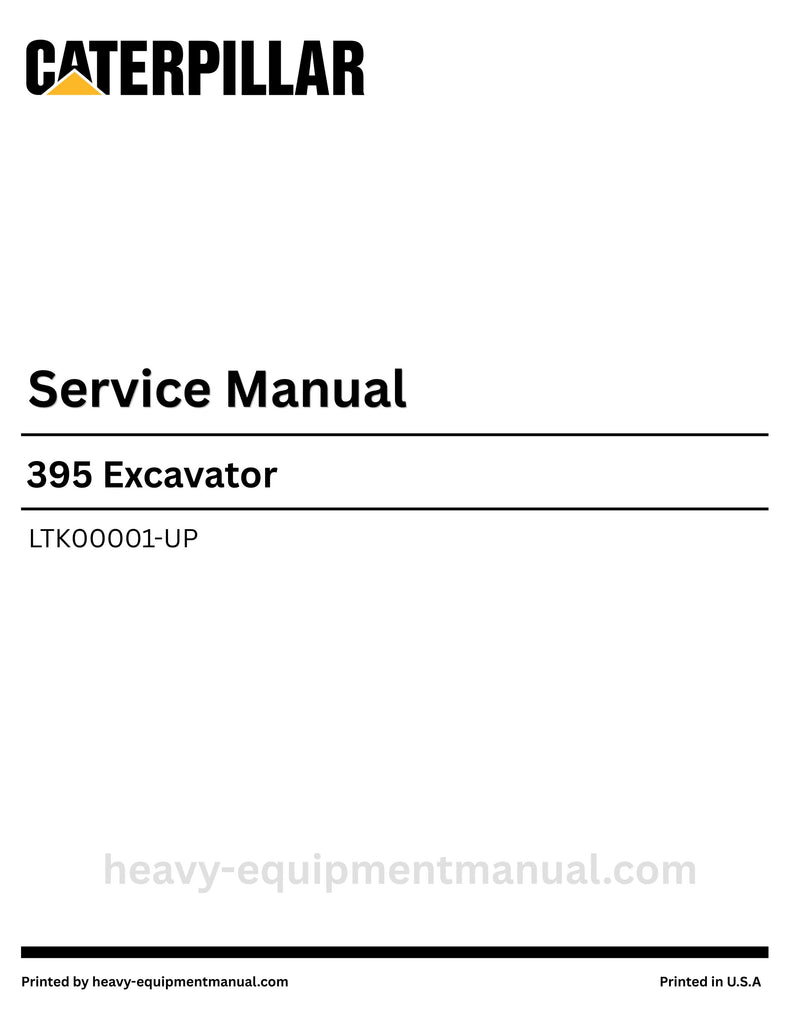 Caterpillar 395 Excavator Service Manual (LTK00001-UP) PDF Download