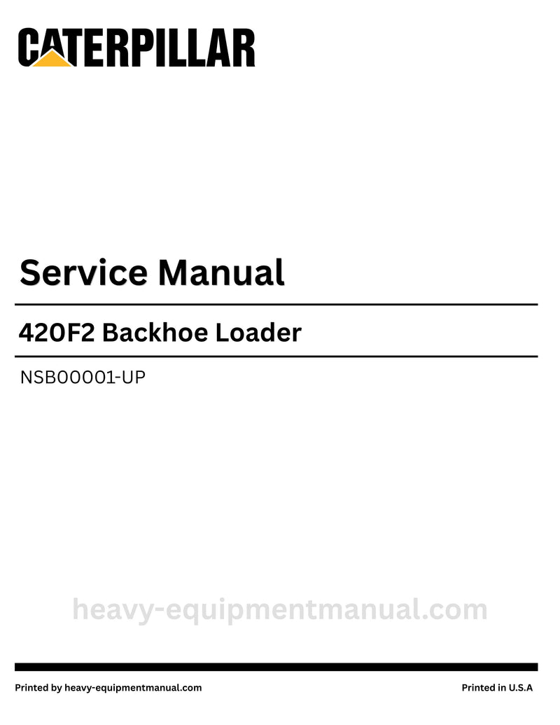 Caterpillar 420F2 Backhoe Loader Service Manual (NSB00001-UP) PDF Download