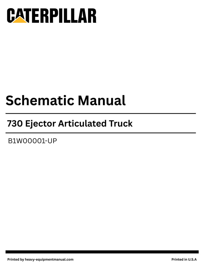 Caterpillar 730 Ejector Articulated Truck Complete Schematic Manual B1W00001-UP