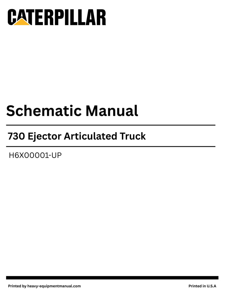 Caterpillar 730 Ejector Articulated Truck Complete Schematic Manual H6X00001-UP