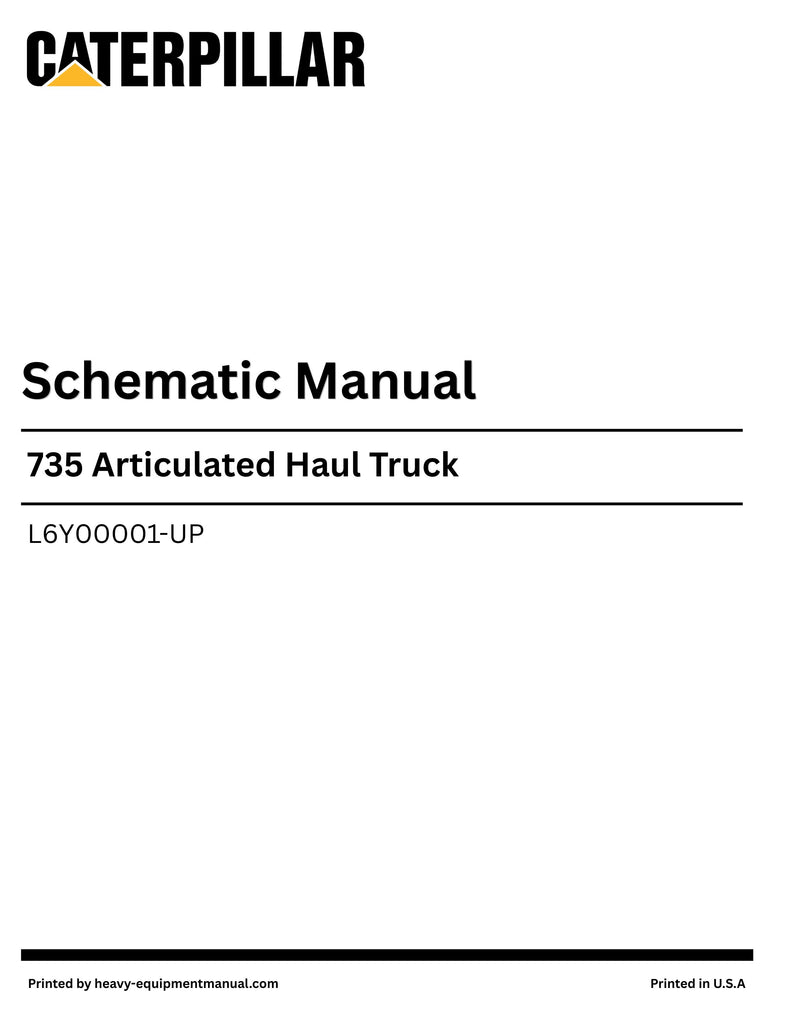 Caterpillar 735 Articulated Haul Truck Complete Schematic Manual L6Y00001-UP