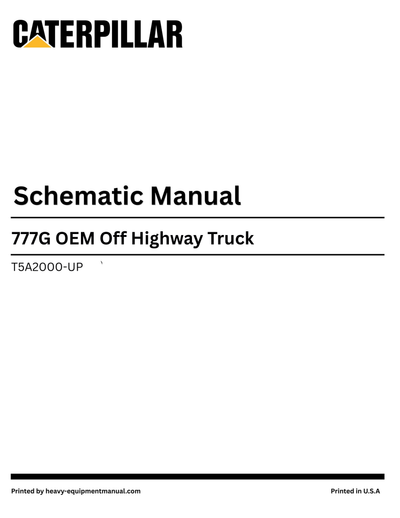 Caterpillar 777G OEM Off Highway Truck Complete Schematic Manual T5A2000-UP