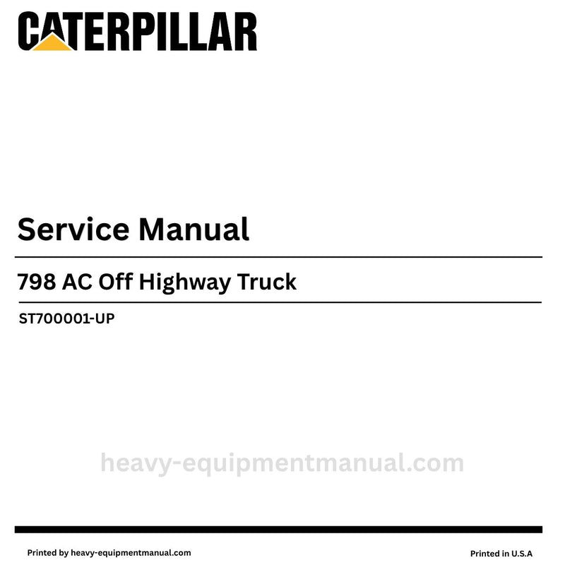Caterpillar 798 AC Off Highway Truck Service Repair Manual (SN: ST700001-UP) PDF