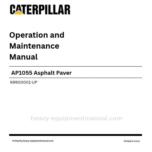 Caterpillar AP1055 Asphalt Paver Operation & Maintenance Manual (69900001-UP) PDF
