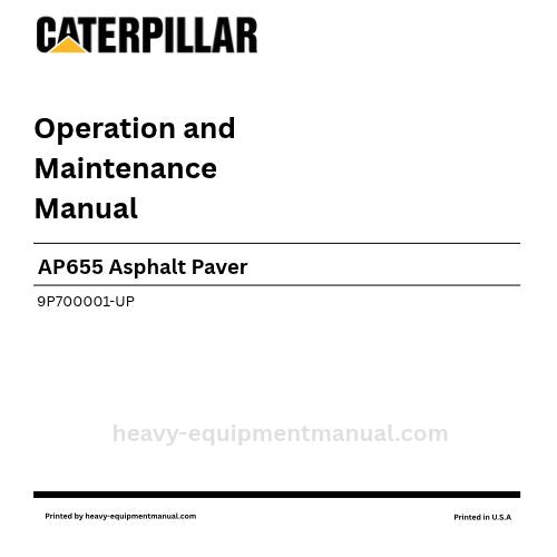 Caterpillar AP655 Asphalt Paver Operation & Maintenance Manual (9P700001-UP) PDF