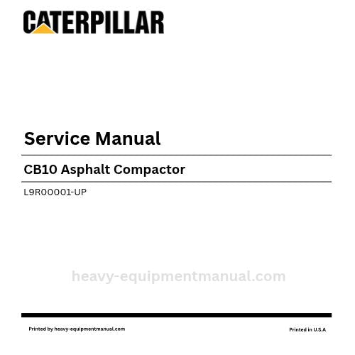 Caterpillar CB10 Asphalt Compactor Service Manual (L9R00001-UP) PDF Download
