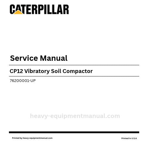 Caterpillar CP12 Vibratory Soil Compactor Service Manual (76200001-UP) PDF Download