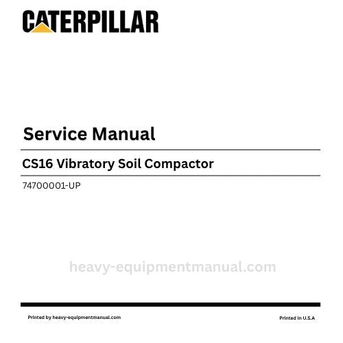 Caterpillar CS16 Vibratory Soil Compactor Service Manual (74700001-UP) PDF Download