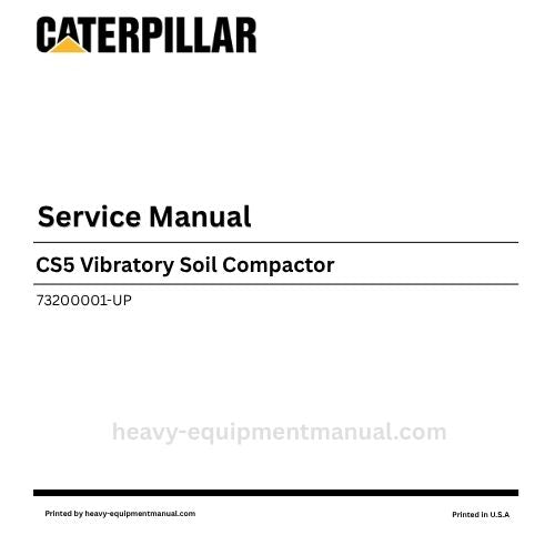 Caterpillar CS5 Vibratory Soil Compactor Service Manual (73200001-UP) PDF Download