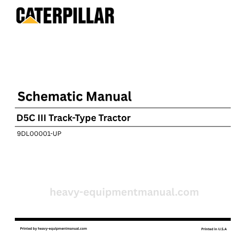 Caterpillar D5C III Track-Type Tractor Complete Schematic Manual 9DL00001-UP