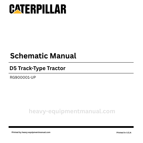Caterpillar D5 Track-Type Tractor Complete Schematic Manual RG900001-UP