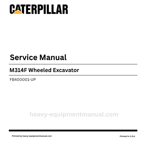 Caterpillar M314F Wheeled Excavator Service Manual (FB400001-UP) PDF Download