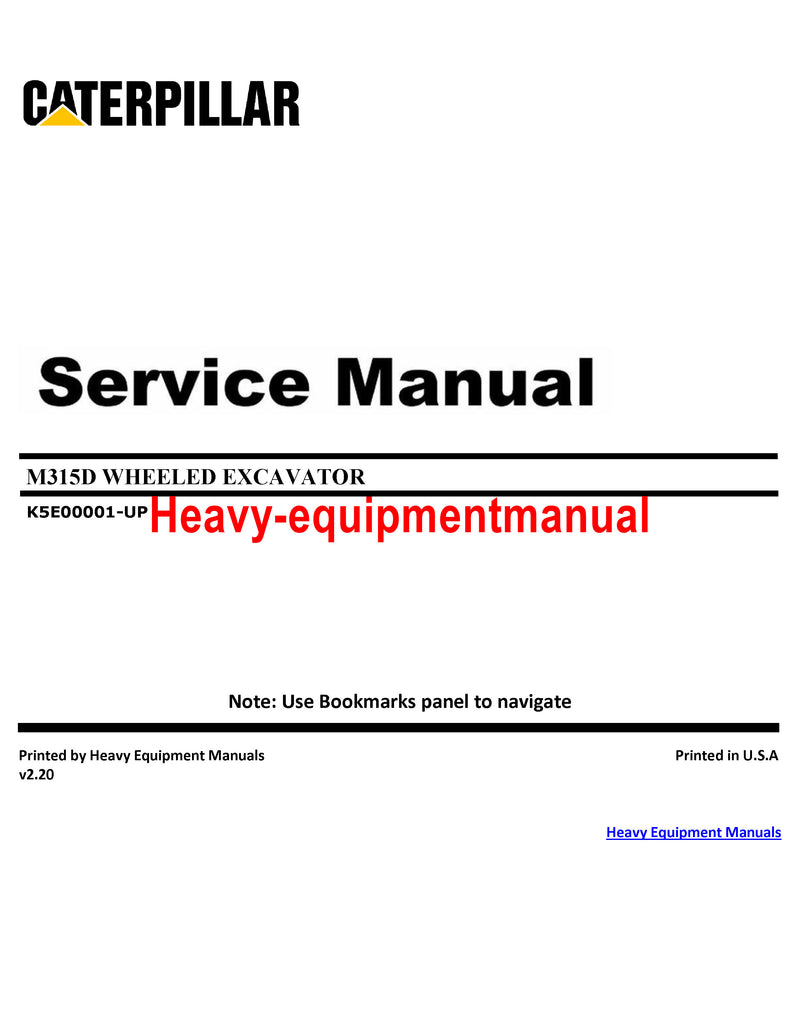 Caterpillar M315D EXCAVATOR Full Complete Service Repair Manual K5E