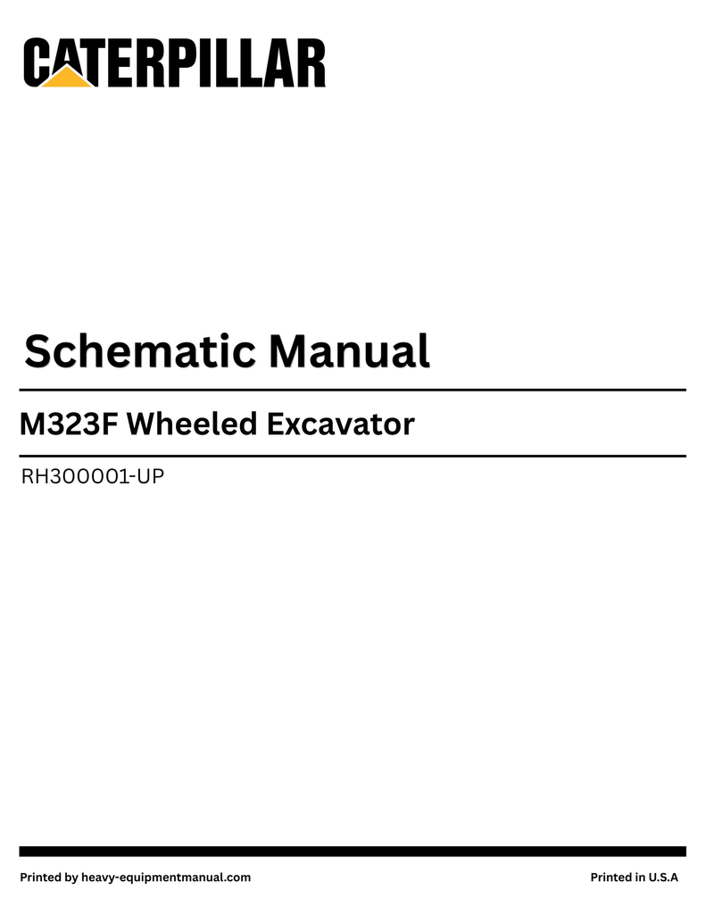 Caterpillar M323F Wheeled Excavator Complete Schematic Manual RH300001-UP