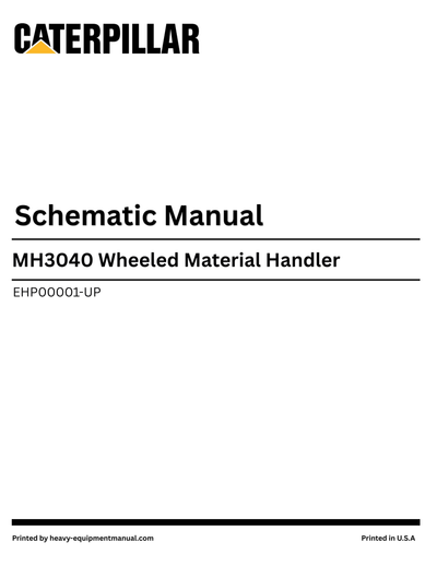 Caterpillar MH3040 Wheeled Material Handler Complete Schematic Manual EHP00001-UP