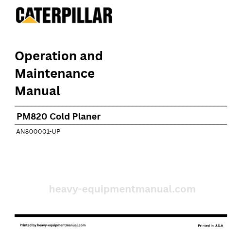 Caterpillar PM820 Cold Planer Operation & Maintenance Manual (AN800001-UP) PDF