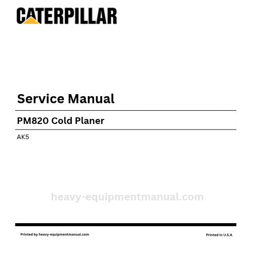Caterpillar PM820 Cold Planer Service Manual (SN AK5) PDF Download