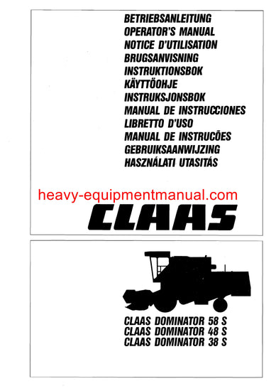Claas Dominator 38S, 48S, 58S Combine Harvester Operator's Manual Claas Dominator 38S, 48S, 58S Combine Harvester Operator's Manual