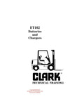 Clark ET-102 Forklift Batteries and Chargers Technical Training Manual - PDF Download