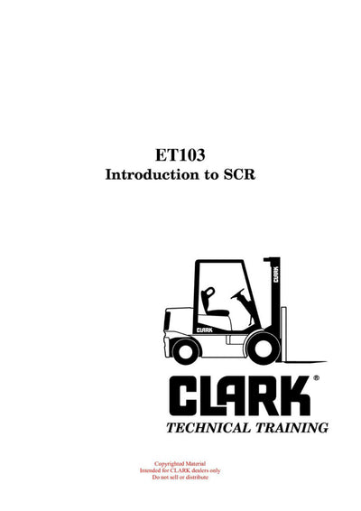 Clark ET-103 Forklift Introduction to SCR Technical Training Manual - PDF Download