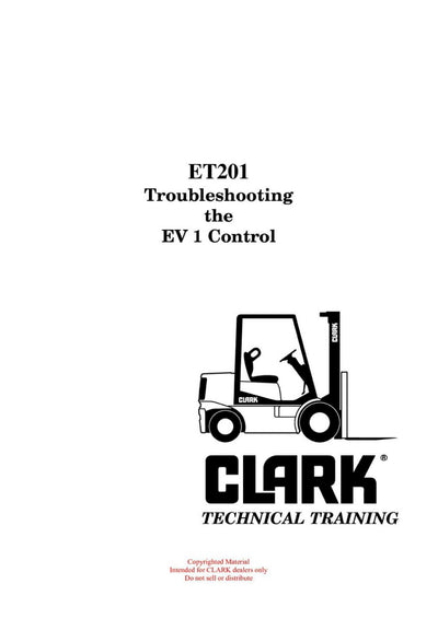 Clark ET-201 Forklift Troubleshooting the EV 1 Control Technical Training Manual - PDF Download